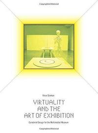 bokomslag Virtuality and the Art of Exhibition