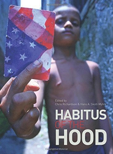 Habitus of the Hood