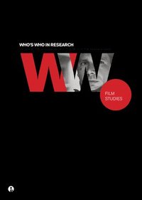 bokomslag Who's Who in Research: Film Studies