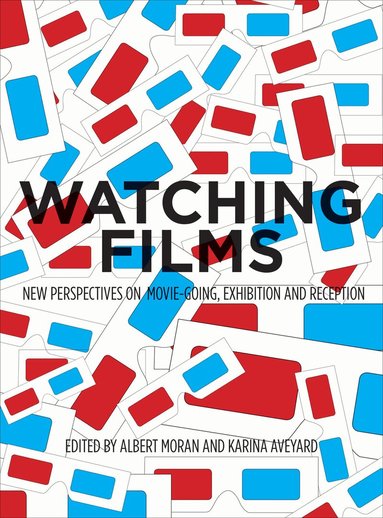 Karina Aveyard, Albert Moran - Watching Films, Häftad