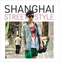 bokomslag Shanghai Street Style