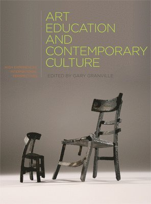 Gary Granville, Ireland) Granville, Gary (National College of Art and Design - Art Education and Contemporary Culture, Inbunden