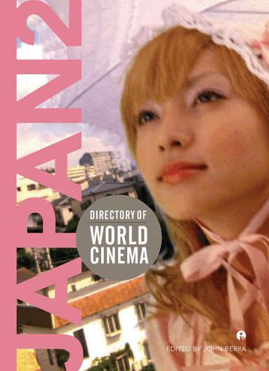 John Berra - Directory of World Cinema: Japan 2, Häftad