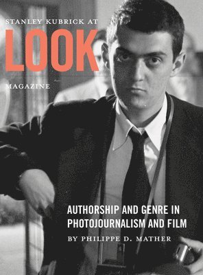 Stanley Kubrick at Look Magazine 1