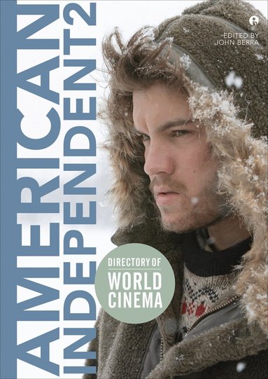 John Berra - Directory of World Cinema: American Independent 2, Häftad