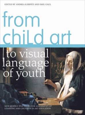 bokomslag From Child Art to Visual Language of Youth