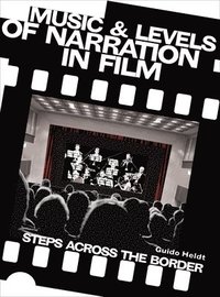 bokomslag Music and Levels of Narration in Film