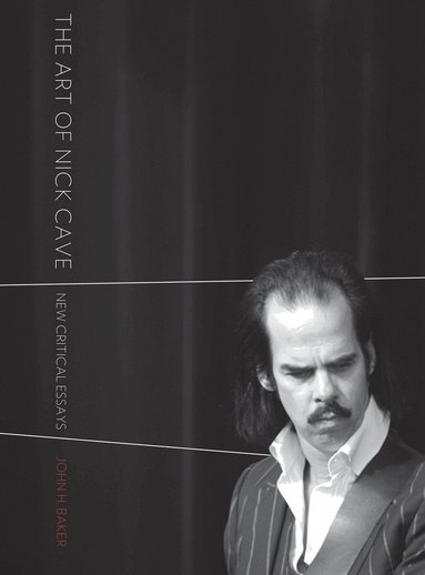 John H. Baker - Art of Nick Cave, Häftad