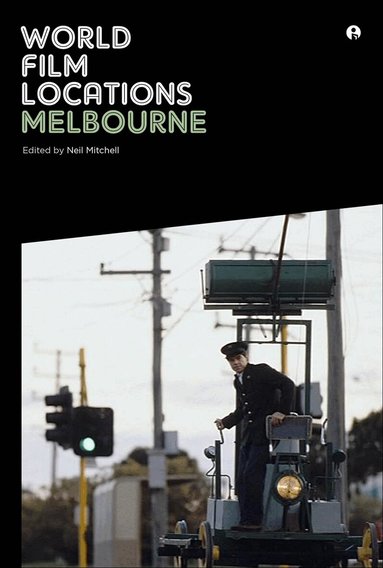 Neil Mitchell - World Film Locations: Melbourne, Häftad