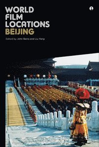 bokomslag World Film Locations: Beijing