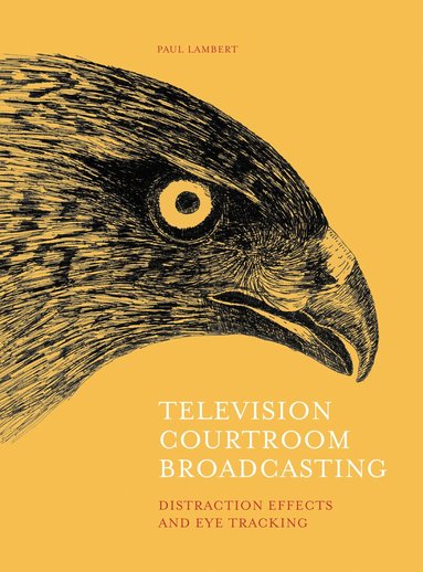 Paul Lambert - Television Courtroom Broadcasting, Inbunden