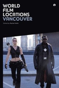 bokomslag World Film Locations: Vancouver