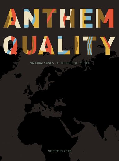 Christopher Kelen - Anthem Quality, Inbunden