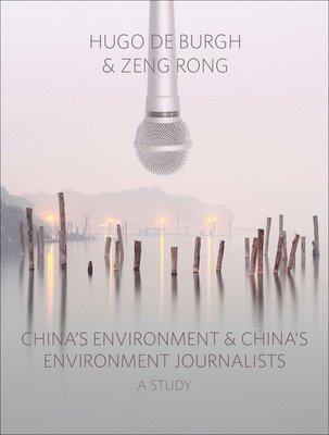 China's Environment and China's Environment Journalists 1