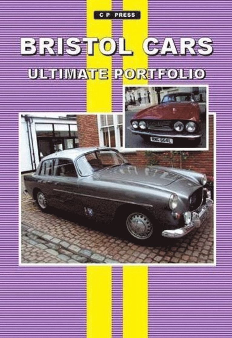 Colin Pitt - Bristol Cars Ultimate Portfolio, Häftad