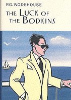 P.G. Wodehouse, P. G. Wodehouse, P G Wodehouse - Luck Of The Bodkins, Inbunden