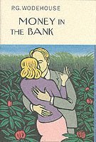 P.G. Wodehouse, P. G. Wodehouse - Money In The Bank, Inbunden