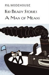 bokomslag Kid Brady Stories & A Man of Means