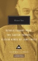 Richard Yates - Revolutionary Road, The Easter Parade, Eleven Kinds of Loneliness, Inbunden