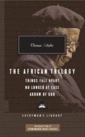 bokomslag The African Trilogy: Things Fall Apart No Longer at Ease Arrow of God