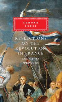 bokomslag Reflections on The Revolution in France And Other Writings