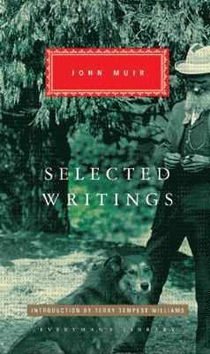John Muir - Selected Writings, Inbunden