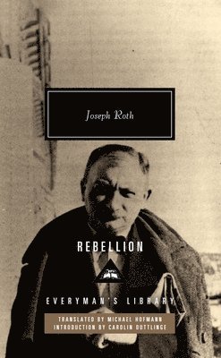 Joseph Roth - Rebellion, Inbunden