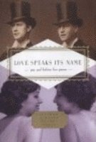 J. D. McClatchy - Love Speaks Its Name, Inbunden
