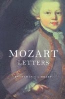 W A Mozart, Peter Washington, Michael Rose - Mozart's Letters, Inbunden