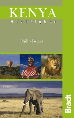 Philip Briggs - Bradt Kenya Highlights, Häftad