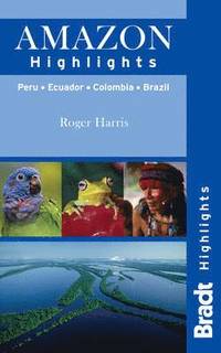 bokomslag Amazon highlights - peru* ecuador* colombia* brazil