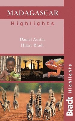 Daniel Austin, Hilary Bradt - Bradt: Madagascar Highlights, Häftad