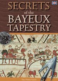 bokomslag Secrets of the Bayeux Tapestry