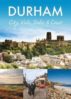 bokomslag Durham: City, Vale, Dales and Coast