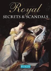 bokomslag Royal Secrets and Scandals