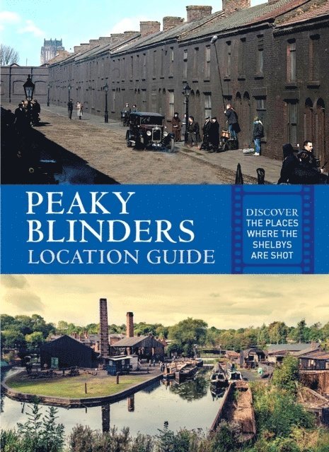 Peaky Blinders Location Guide 1