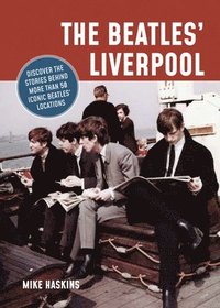 bokomslag The Beatles' Liverpool