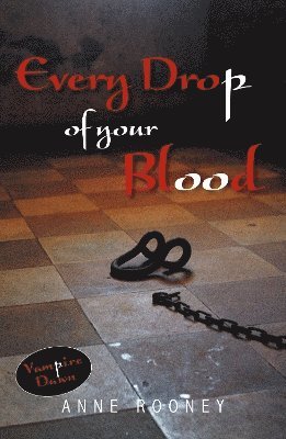 Rooney Anne - Every Drop of Your Blood, Häftad