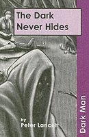 Dark Never Hides