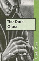 The Dark Glass 1