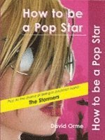 bokomslag How to be a Pop Star