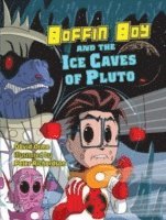 bokomslag Boffin Boy and the Ice Caves of Pluto