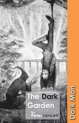 Lancett Peter - Dark Garden, Häftad
