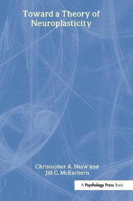 bokomslag Toward a Theory of Neuroplasticity