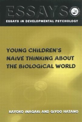 Young Children's Thinking about Biological World 1