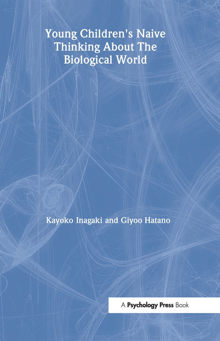 Giyoo Hatano, Kayoko Inagaki - Young Children's Thinking about Biological World, Inbunden