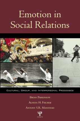 Brian Parkinson, Agneta H. Fischer, Antony S.R. Manstead - Emotion in Social Relations, Häftad