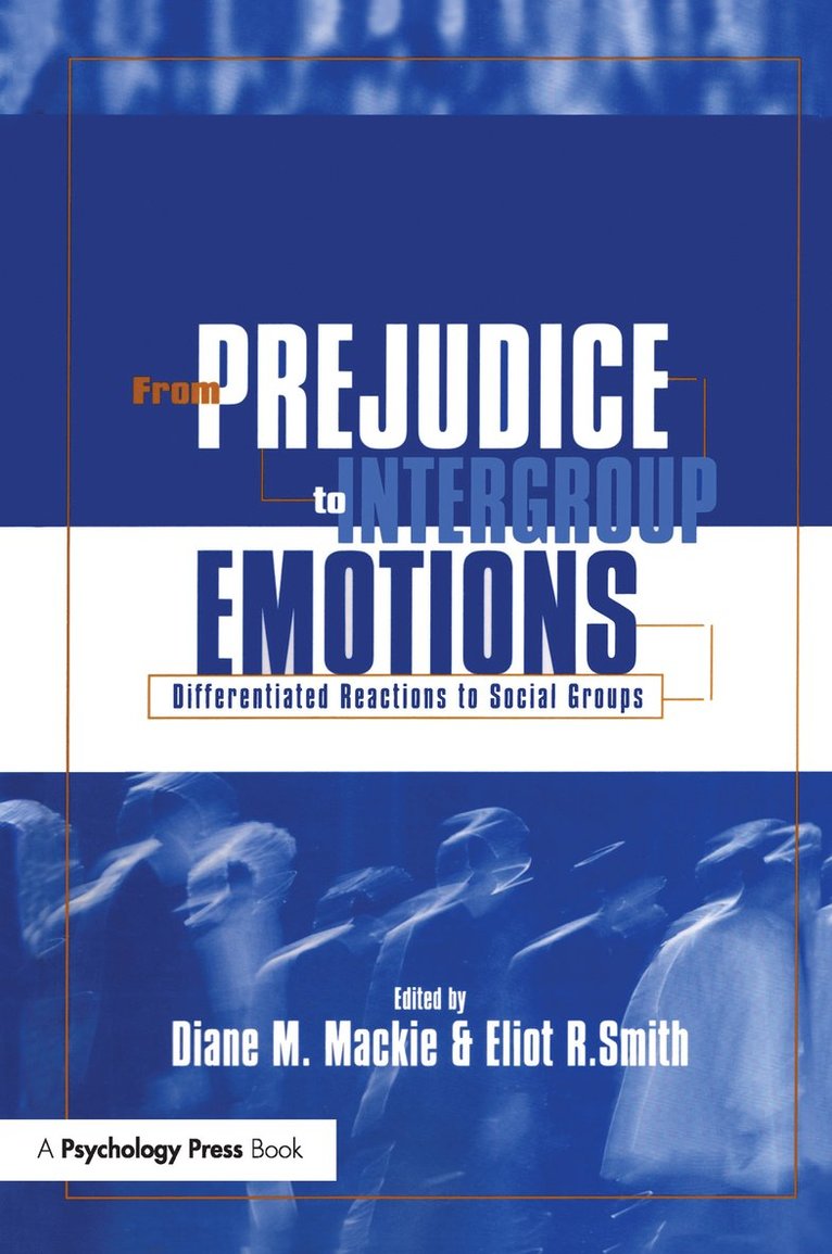 From Prejudice to Intergroup Emotions 1