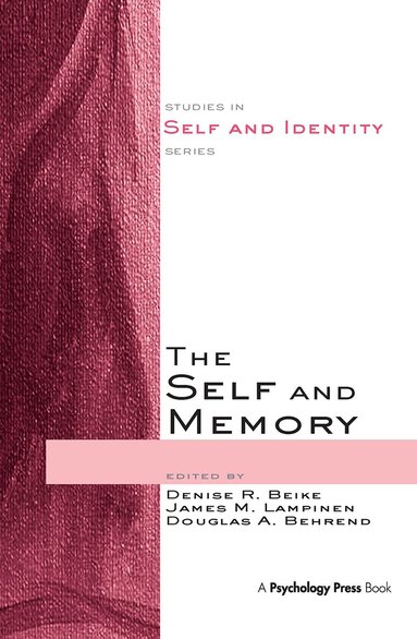 Denise R. Beike, James M. Lampinen, Douglas A. Behrend - Self and Memory, Inbunden