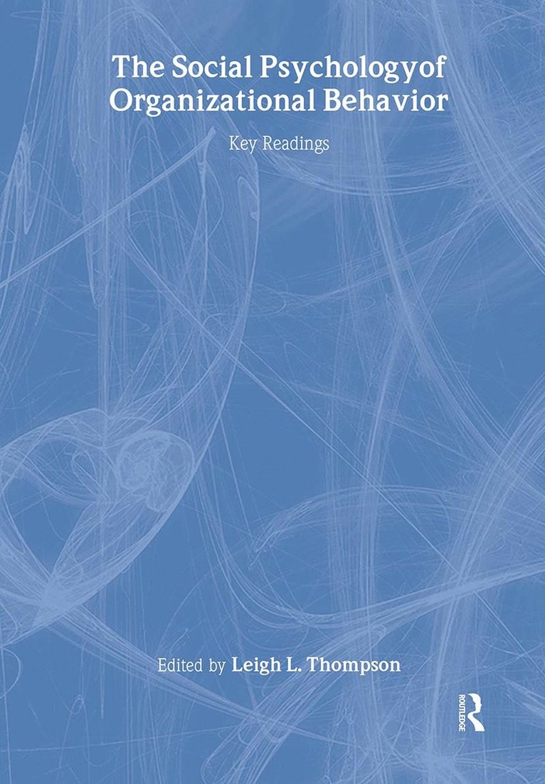 Leigh L. Thompson - Social Psychology of Organizational Behavior, Inbunden